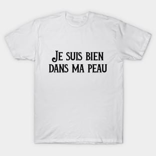 Body Positive French Quote Paris France Self-Love T-Shirt